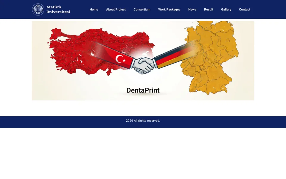 Atatürk Üniversitesi web sitesi ekran görüntüsü. Sayfanın ortasında Türkiye ve Almanya haritaları arasında, kolları sırasıyla iki ülkenin bayraklarıyla kaplı iki el tokalaşıyor; altında DentaPrint yaz