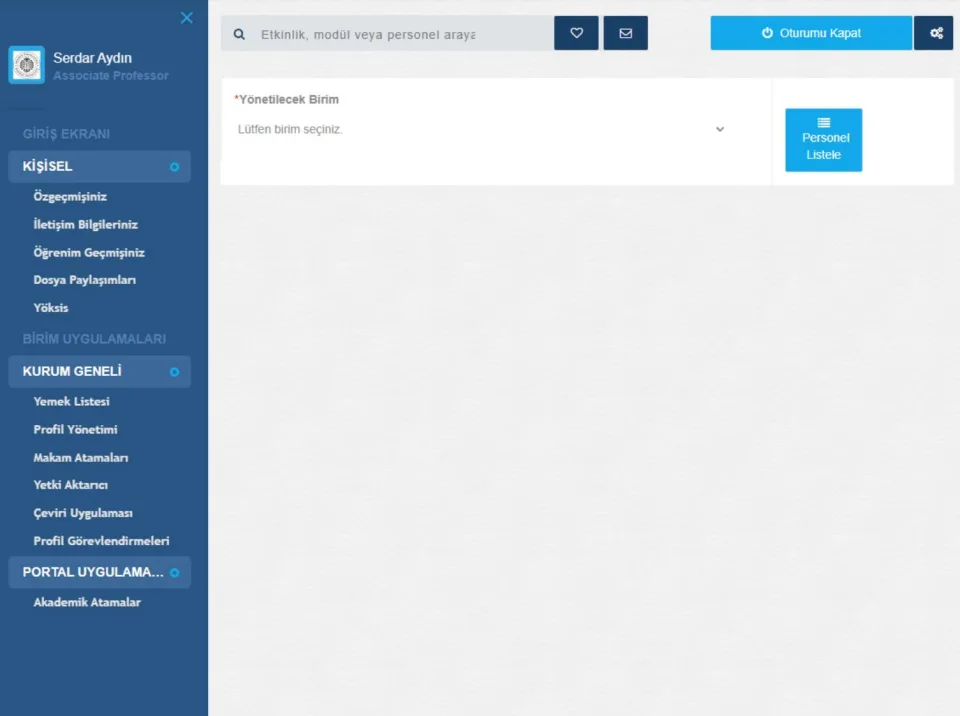 Web içerik yönetim sistemi arayüzü. Sol menüde Kişisel, Kurum Geneli ve Portal Uygulamaları başlıkları; ana ekranda ise Yönetilecek Birim seçim alanı ve Personel Listele butonu yer alıyor.